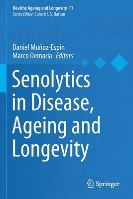 Senolytics in Disease, Ageing and Longevity 1