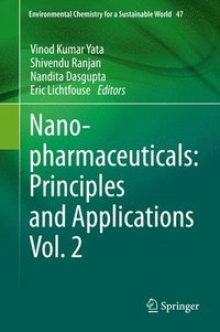 bokomslag Nanopharmaceuticals: Principles and Applications Vol. 2
