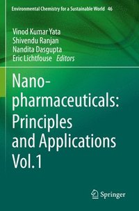 bokomslag Nanopharmaceuticals: Principles and Applications Vol. 1