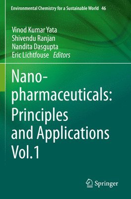 Nanopharmaceuticals: Principles and Applications Vol. 1 1