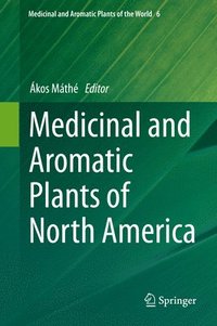 bokomslag Medicinal and Aromatic Plants of North America