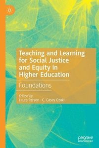 bokomslag Teaching and Learning for Social Justice and Equity in Higher Education
