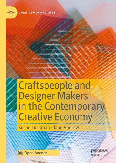 Susan Luckman, Jane Andrew - Craftspeople and Designer Makers in the Contemporary Creative Economy, Inbunden