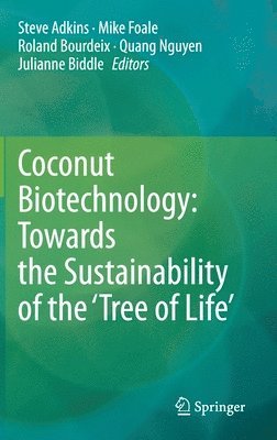 bokomslag Coconut Biotechnology: Towards the Sustainability of the 'Tree of Life'