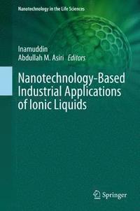 bokomslag Nanotechnology-Based Industrial Applications of Ionic Liquids