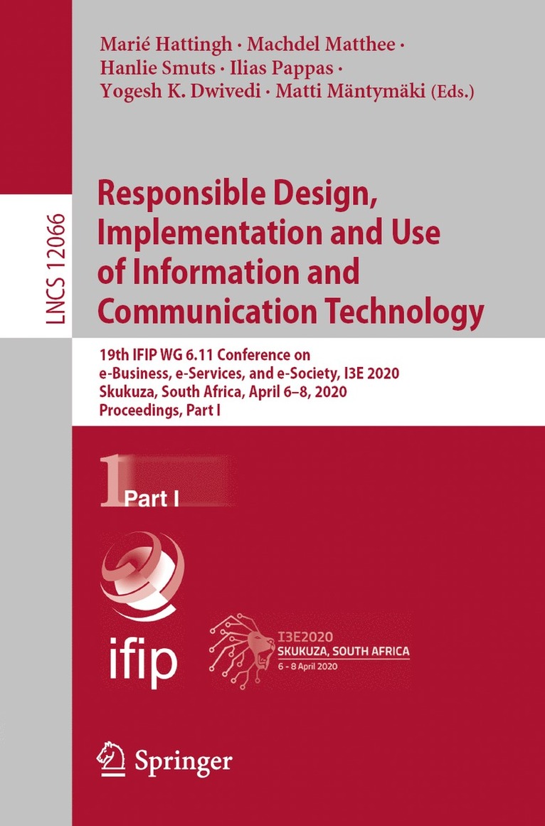 Marié Hattingh, Machdel Matthee, Hanlie Smuts, Ilias Pappas, Yogesh K. Dwivedi, Matti Mäntymäki, Marie Hattingh, Matti Mantymaki, Machdel Hattingh, Marié - Responsible Design, Implementation and Use of Information and Communication Technology, Häftad