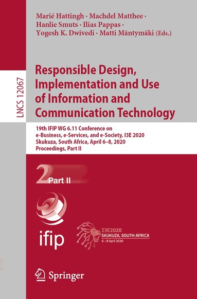 Marié Hattingh, Machdel Matthee, Hanlie Smuts, Ilias Pappas, Yogesh K. Dwivedi, Matti Mäntymäki - Responsible Design, Implementation and Use of Information and Communication Technology, Häftad