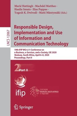 Responsible Design, Implementation and Use of Information and Communication Technology 1