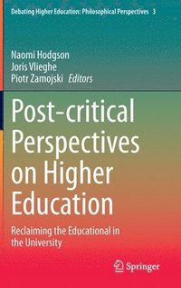 bokomslag Post-critical Perspectives on Higher Education