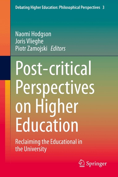 Naomi Hodgson, Joris Vlieghe, Piotr Zamojski - Post-critical Perspectives on Higher Education, Inbunden