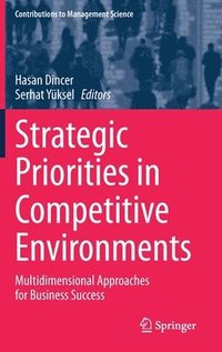 bokomslag Strategic Priorities in Competitive Environments
