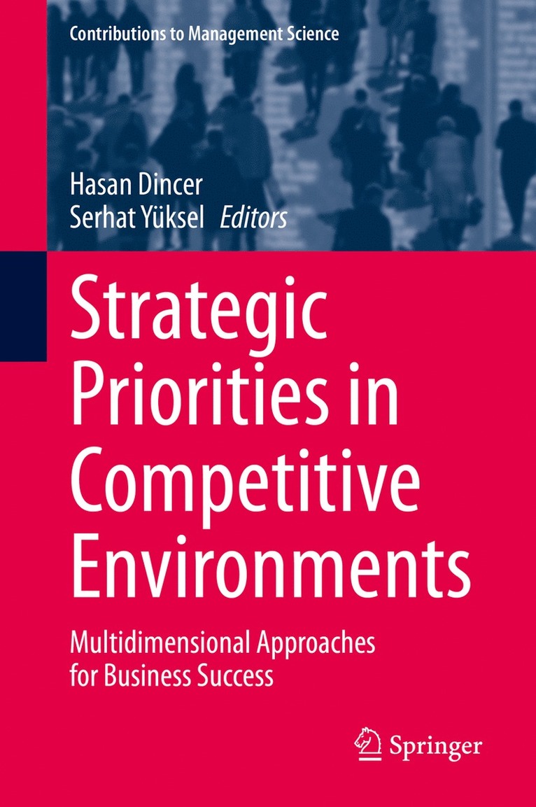 Hasan Dincer, Serhat Yüksel, Serhat Yuksel - Strategic Priorities in Competitive Environments, Inbunden