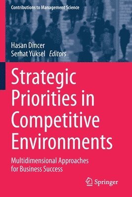 Strategic Priorities in Competitive Environments 1