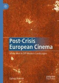 bokomslag Post-Crisis European Cinema