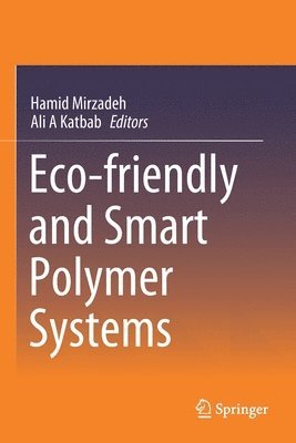 Eco-friendly and Smart Polymer Systems 1