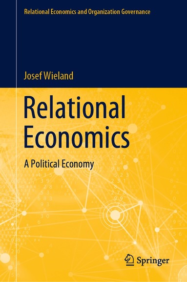 Josef Wieland - Relational Economics, Inbunden