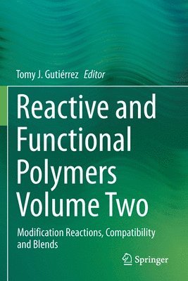 bokomslag Reactive and Functional Polymers Volume Two