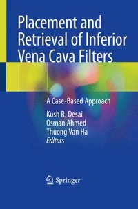 bokomslag Placement and Retrieval of Inferior Vena Cava Filters