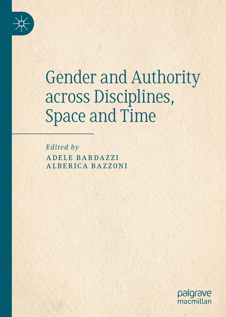 Gender and Authority across Disciplines, Space and Time 1