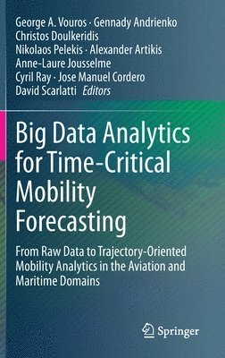 bokomslag Big Data Analytics for Time-Critical Mobility Forecasting