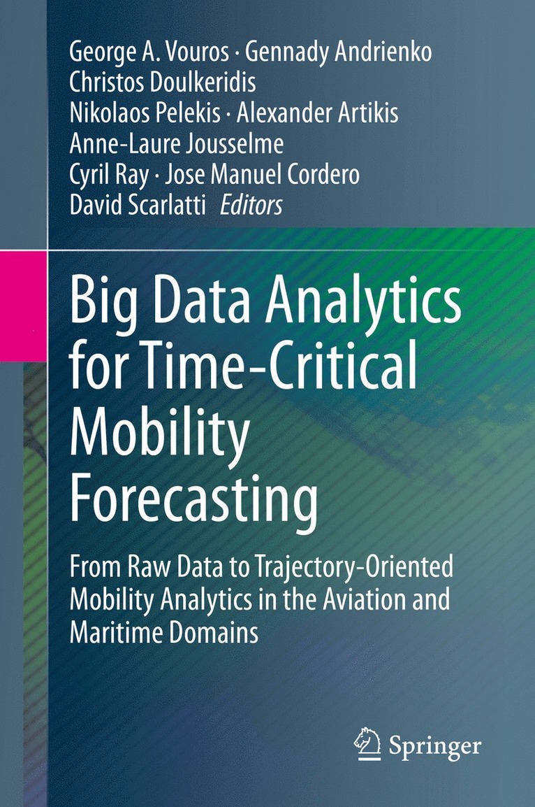 Big Data Analytics for Time-Critical Mobility Forecasting 1