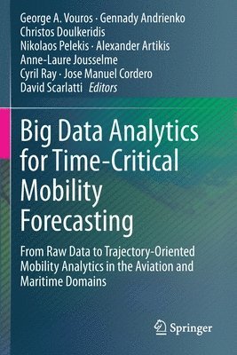bokomslag Big Data Analytics for Time-Critical Mobility Forecasting