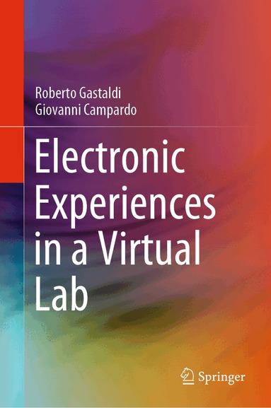 Roberto Gastaldi, Giovanni Campardo - Electronic Experiences in a Virtual Lab, Inbunden