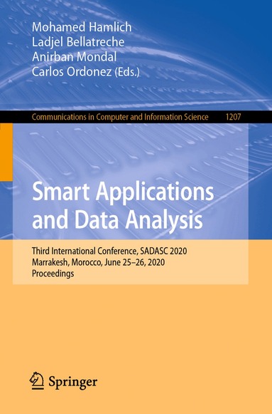 Mohamed Hamlich, Ladjel Bellatreche, Anirban Mondal, Carlos Ordonez - Smart Applications and Data Analysis, Häftad