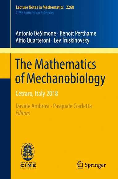 Antonio DeSimone, Benoît Perthame, Alfio Quarteroni, Lev Truskinovsky, Davide Ambrosi, Pasquale Ciarletta - Mathematics of Mechanobiology, Häftad
