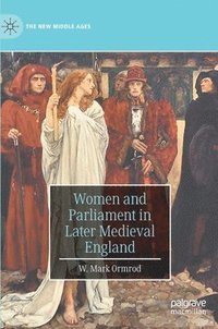 bokomslag Women and Parliament in Later Medieval England