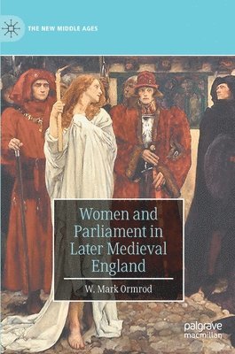 Women and Parliament in Later Medieval England 1