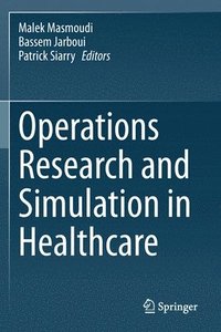 bokomslag Operations Research and Simulation in Healthcare