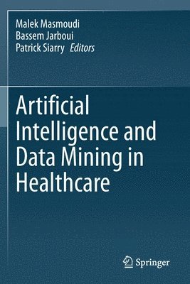 bokomslag Artificial Intelligence and Data Mining in Healthcare