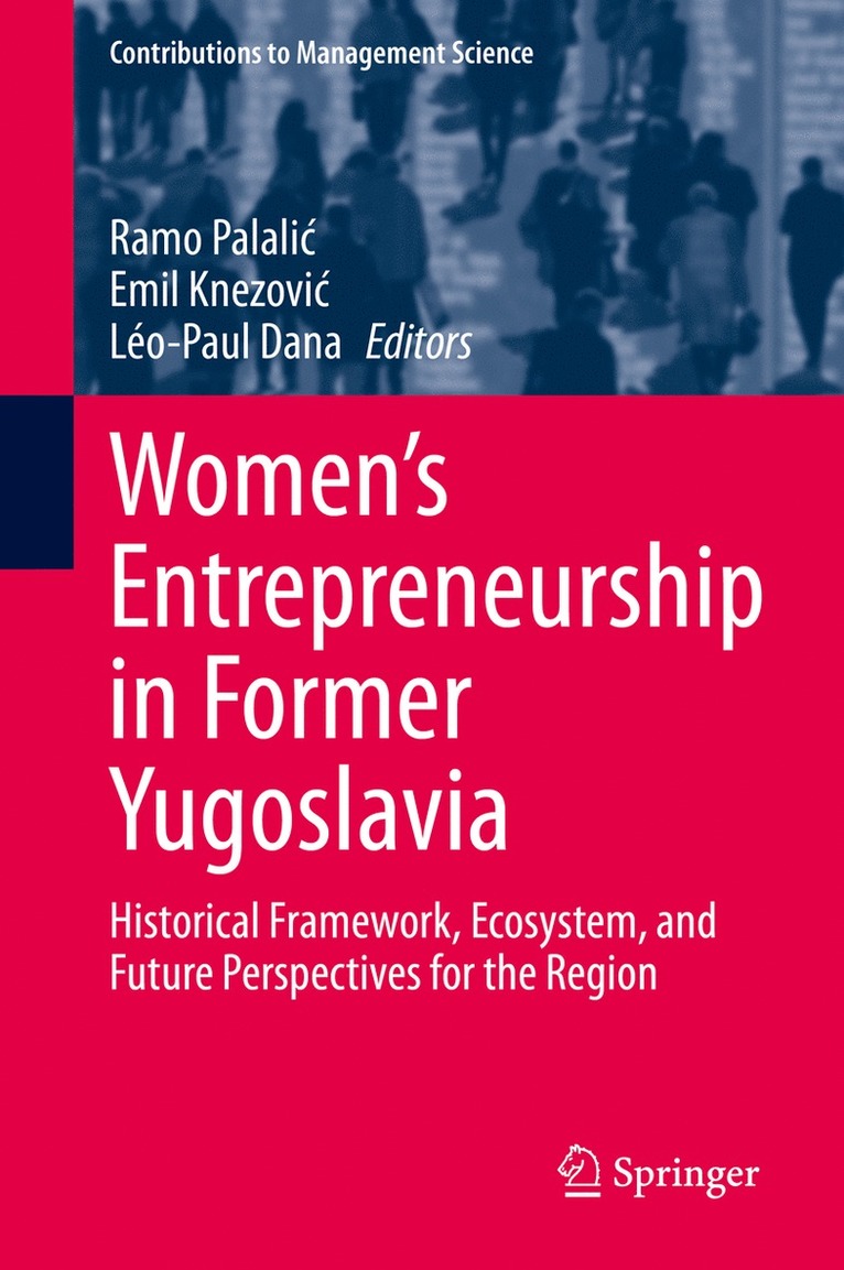 Ramo Palalić, Emil Knezović, Léo-Paul Dana, Ramo Palalic, Emil Knezovic, Leo-Paul Dana - Women's Entrepreneurship in Former Yugoslavia, Häftad