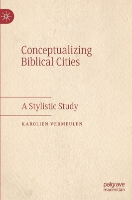 bokomslag Conceptualizing Biblical Cities