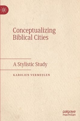 bokomslag Conceptualizing Biblical Cities