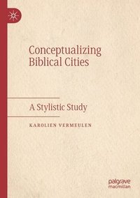 bokomslag Conceptualizing Biblical Cities