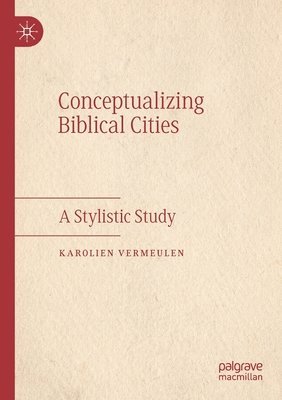 Conceptualizing Biblical Cities 1