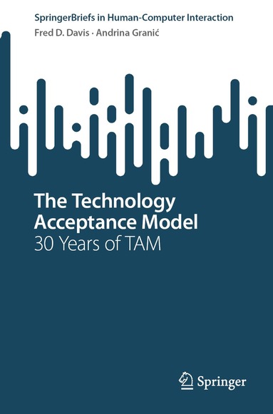 Fred D. Davis, Andrina Granić - Technology Acceptance Model, Häftad