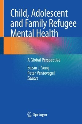 bokomslag Child, Adolescent and Family Refugee Mental Health