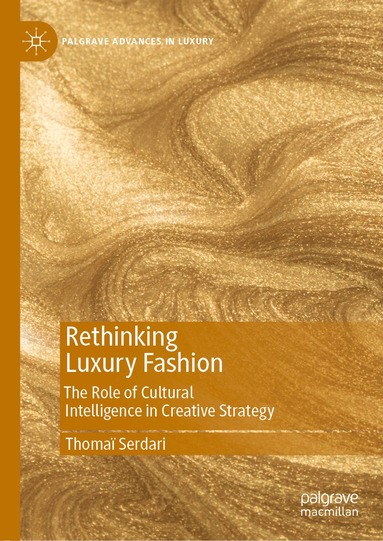 Thomaï Serdari - Rethinking Luxury Fashion, Inbunden