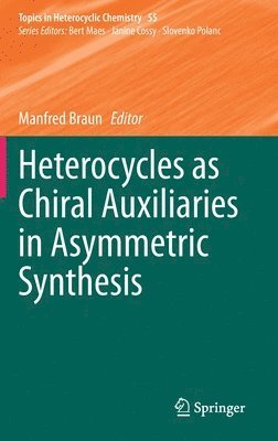 bokomslag Heterocycles as Chiral Auxiliaries in Asymmetric Synthesis