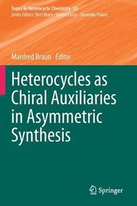 bokomslag Heterocycles as Chiral Auxiliaries in Asymmetric Synthesis
