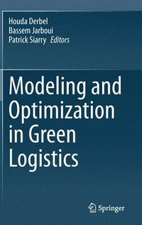 bokomslag Modeling and Optimization in Green Logistics