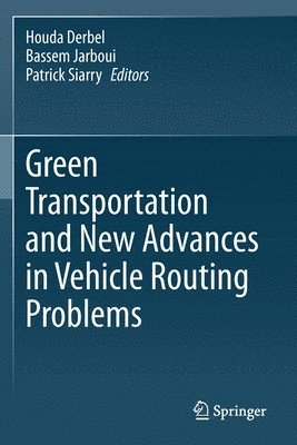 bokomslag Green Transportation and New Advances in Vehicle Routing Problems