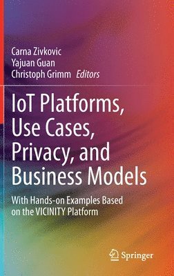 IoT Platforms, Use Cases, Privacy, and Business Models 1