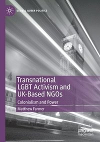 bokomslag Transnational LGBT Activism and UK-Based NGOs