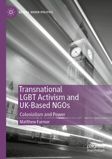 Matthew Farmer - Transnational LGBT Activism and UK-Based NGOs, Häftad