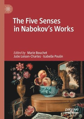 The Five Senses in Nabokov's Works 1