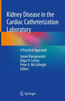 bokomslag Kidney Disease in the Cardiac Catheterization Laboratory